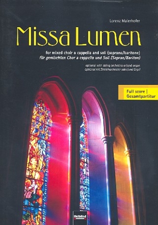 Missa Lumen fr Soli und gem Chor, Streichorchester und Orgel ad lib Partitur