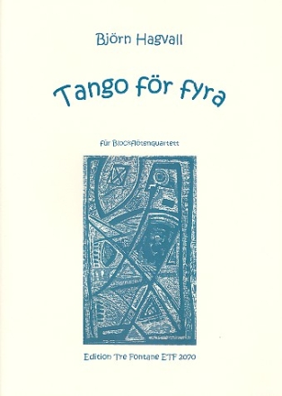 Tango fr fyra fr 4 Bockflten (SATB) Spielpartitur