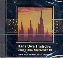 Hans Uwe Hielscher spielt eigene Orgelwerke 1 an der Orgel der Marktkirche Wiesbaden CD