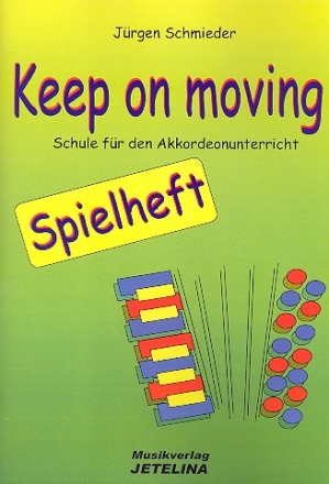 Keep on Moving - Spielheft Band 3 fr Akkordeon