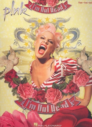 Pink: I'm not dead Songbook piano/vocal/guitar