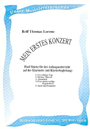 Mein erstes Konzert 5 Stcke fr den Anfangsunterricht auf der Klarinette mit Klavierbegleitung