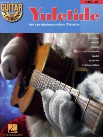 Yuletide (+CD): guitar play-along vol.21 play 8 of your Holiday favorites with tablature and CD backing tracks
