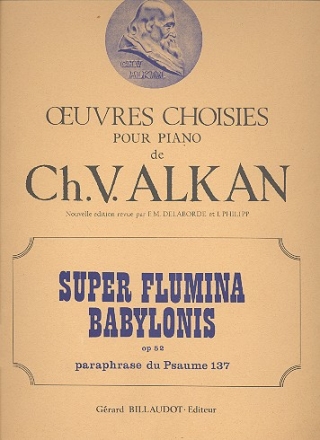 Super Flumina Babylonis op.52 pour piano