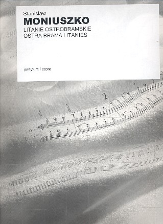 Litanie Ostrobramskie fr gem Chor und Orchester Partitur (lat)