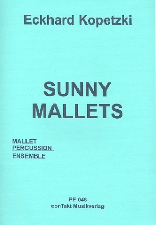Sunny Mallets fr Mallet-Percussion-Ensemble Partitur und Stimmen