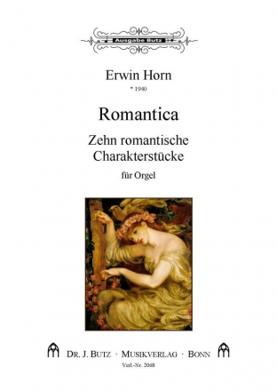 Romantica 10 romantische Charakterstcke fr Orgel