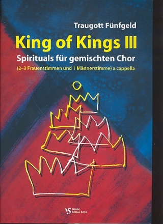 King of Kings Band 3 - 12 Spirituals fr gem Chor (SAAM) a cappella Partitur (en)