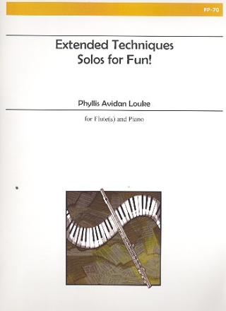 Extended Techniques - Solos for Fun for flute and piano Alry Publ.