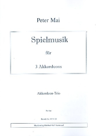 Spielmusik fr 3 Akkordeons Partitur + Stimmen