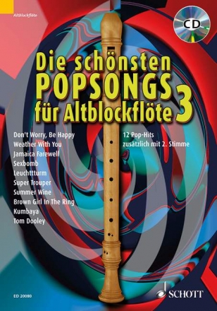 Die schnsten Popsongs Band 3 (+CD) fr 1-2 Altblockflten Spielpartitur