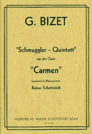 Schmuggler-Quintett aus Carmen fr Blserquintett (Fl, Ob, Klar, Hrn, Fag) Partitur+Stimmen