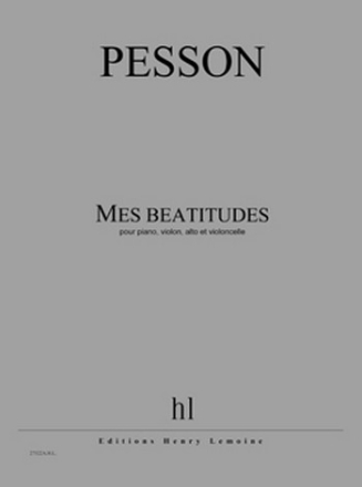 Mes Batitutues pour violon, alto, violoncelle et piano partition et parties