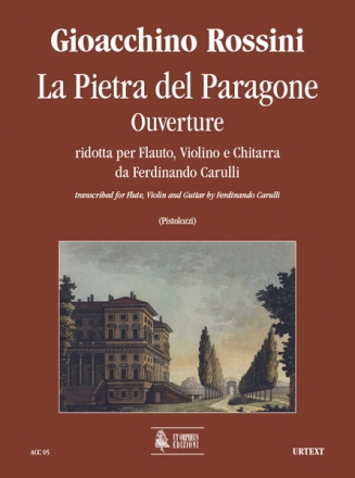 La Pietra del Paragone Ouverture per flauto, violino e chitarra partitura+parti