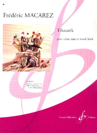 Tikatatik pour caisse claire et wood block Collection Les Percussionnistes