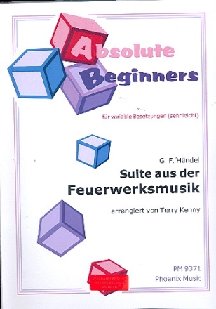 Suite aus der Feuerwerksmusik fr variable Besetzung ( sehr leicht ) Partitur und Stimmen