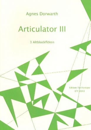 Articulator III fr 3 Altblockflten in G Partitur