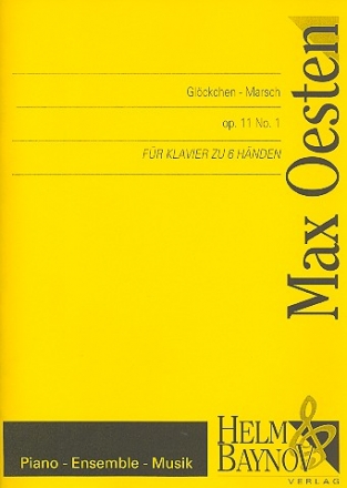Glckchen-Marsch op.11,1 fr Klavier zu 6 Hnden