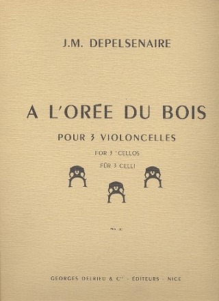  l'ore du bois pour 3 violoncelles partition et parties