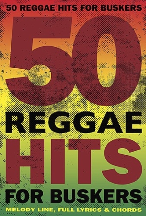 50 Reggae-Hits for Buskers songbook vocal/guitar 