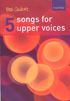 5 Songs for female chorus (children's chorus) and piano score