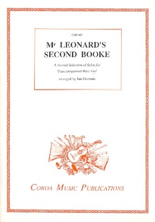 Mr. Leonard's Second Booke a second selection of solos for unaccompanied bass viol