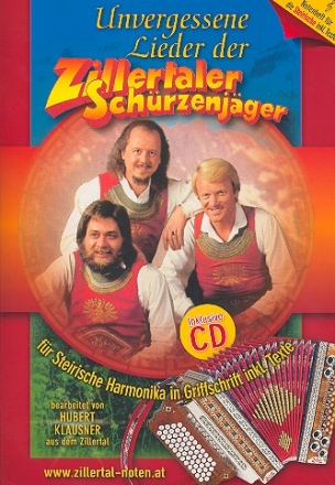 Unvergessene Lieder der Zillertaler Schrzenjger (+CD) fr steirische Harmonika (Griffschrift) und Gesang