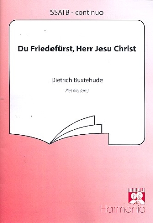 Du Friedefrst Herr Jesu Christ fr gem Chor, Streichorchester und Bc Partitur