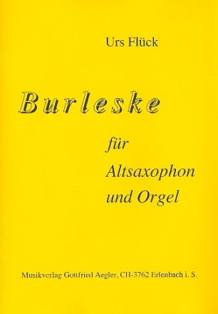Burleske fr Altsaxophon und Orgel