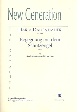 Begegnung mit einem Schutzengel fr 3 Blockflten (ATB) und Vibraphon Partitur und Stimmen (2002)