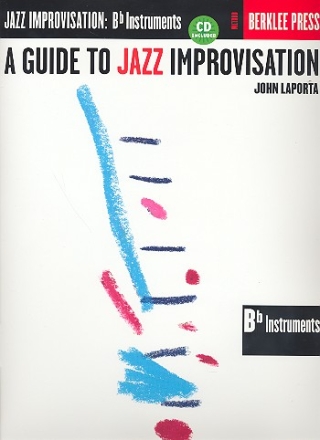 A Guide to Jazz Improvisation (+CD): for Bb instruments