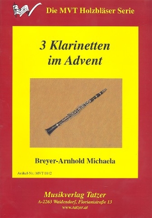 3 Klarinetten im Advent 16 Stcke fr 3 Klarinetten Partitur