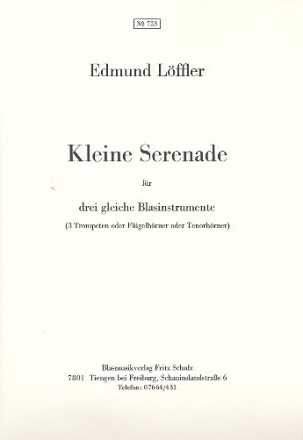 Kleine Serenade fr 3 Trompeten (3 Flgelhrner, 3 Tenorhrner) Partitur