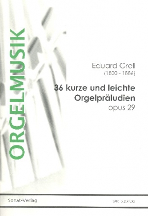 36 kurze und leichte Orgelprludien op.29 fr Orgel