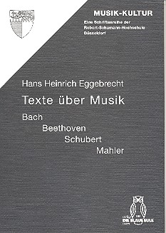 Texte ber Musik Bach - Beethoven - Schubert - Mahler