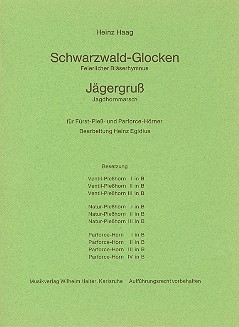 Schwarzwald-Glocken  und  Jgergru fr 3 Ventil-Plehrner, 3 Natur-Plehrner und 4 Parforce-Hrner Stimmen