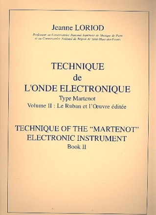 Technique de l'onde electronique type martenot vol.2 le Ruban et l'oeuvre dite (en/fr)