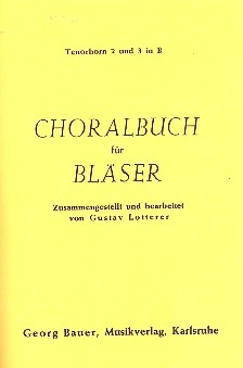 Choralbuch fr Blser Tenorhorn 2 und 3 in B