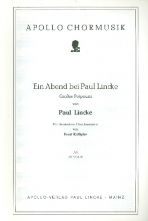 Ein Abend bei Paul Lincke fr gem Chor und Klavier Alt