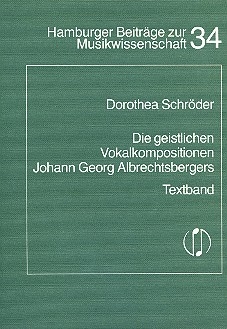 Die geistlichen Vokalkompositionen Johann Georg Albrechtsbergers Textband