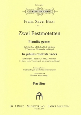 2 Festmotetten fr gem Chor, 2 Violinen, 2 Trompeten (Hrner), Violoncello und Orgel, Partitur