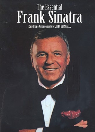 The essential Frank Sinatra: for easy piano (vocal/guitar)