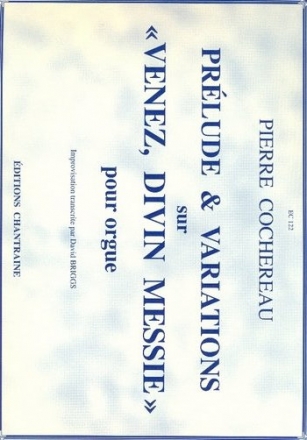 Prelude et variations sur 'Venez, divin messie'  pour orgue