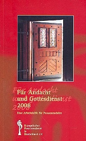 Fr Andacht und Gottesdienst 2008 Eine Arbeitshilfe fr Posaunenchor