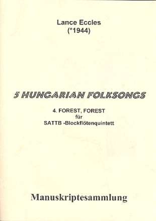 Forest Forest fr 5 Blockflten (SATTB) Partitur und Stimmen