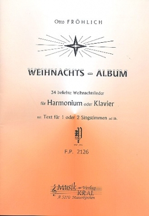Weihnachtsalbum fr Harmonium (Klavier) und  1-2 Singstimmen ad lib