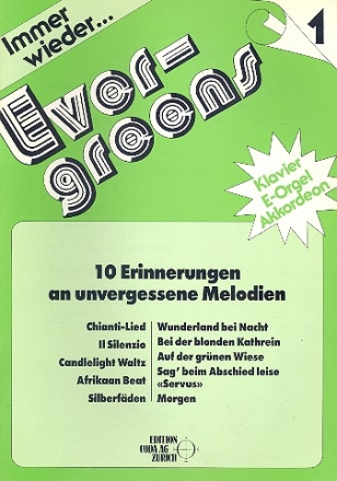 Immer wieder Evergreens Band 1: fr Klavier (E-Orgel, Akkordeon)