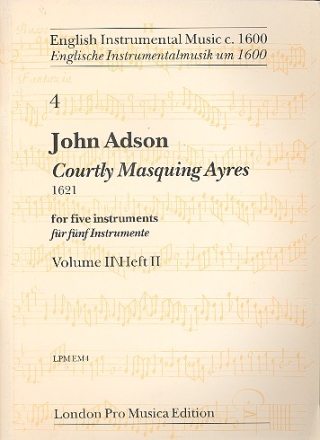 Courtly Masquing Ayres Band 2 fr 5 Instrumente Partitur und Stimmen