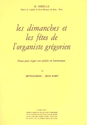 Les dimanche et les fetes de l'organiste grgorien vol.2 pour orgue sans pdale ou harmonium