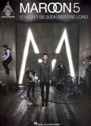 Maroon 5: It won't be soon before long songbook vocal/guitar/tab (score) recorded versions